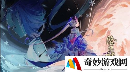 阴阳师千姬带什么御魂 千姬御魂推荐