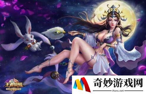 王者荣耀嫦娥怎么获得？嫦娥获得方法攻略